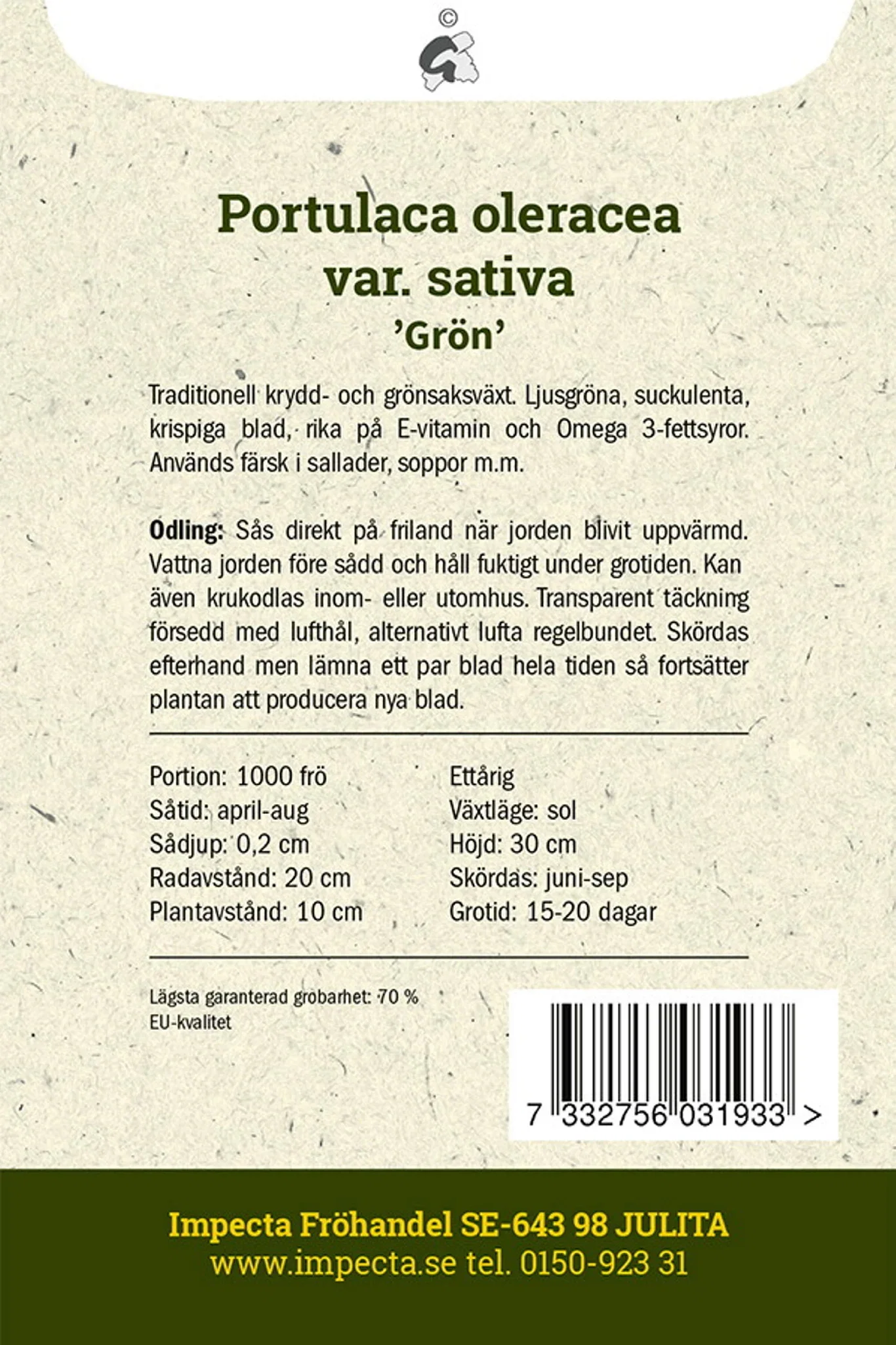 Portulaca oleracea var. sativa 'Grön'