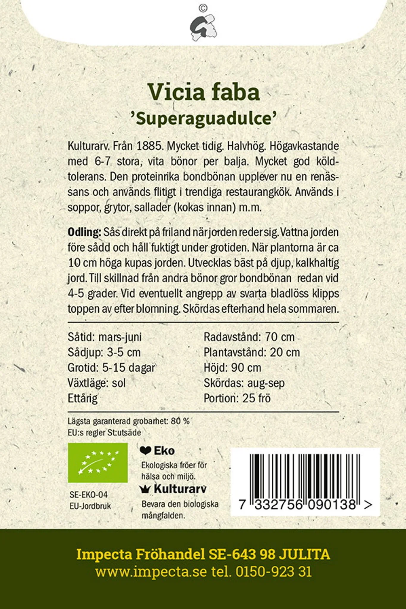 Bondböna 'Superaguadulce'